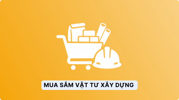 Mua sắm vật tư xây dựng