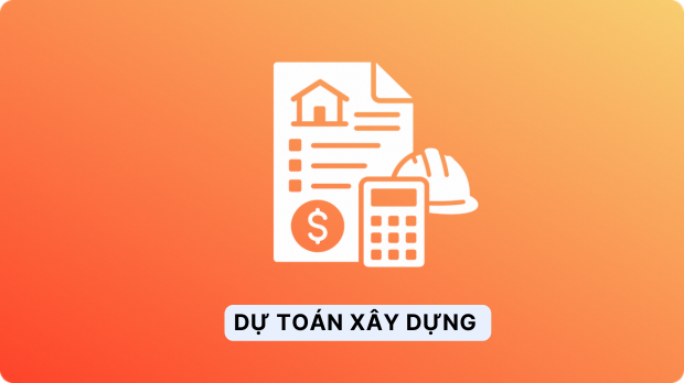 Quản lý dự toán xây dựng