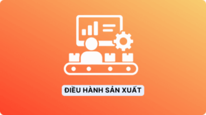Điều hành sản xuất trên phần mềm Cleeksy (1)