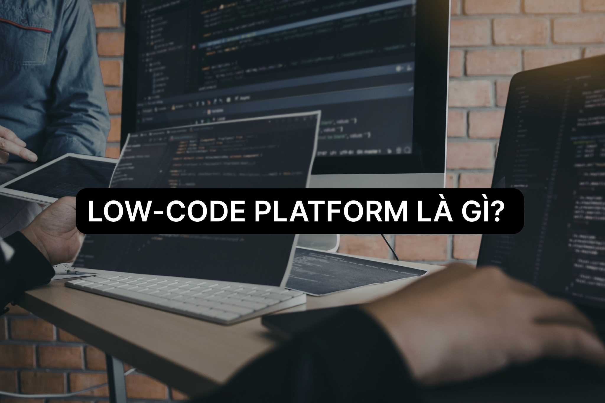 Low-Code Platform là gì