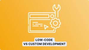 low-code-vs-custom-developement-cleeksy