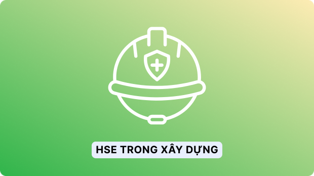 hse trong xây dựng cleeksy