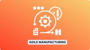 Agile Manufacturing cleeksy