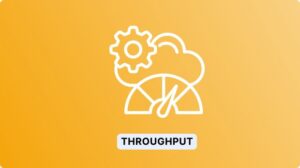 Throughput trong sản xuất là gì cleeksy